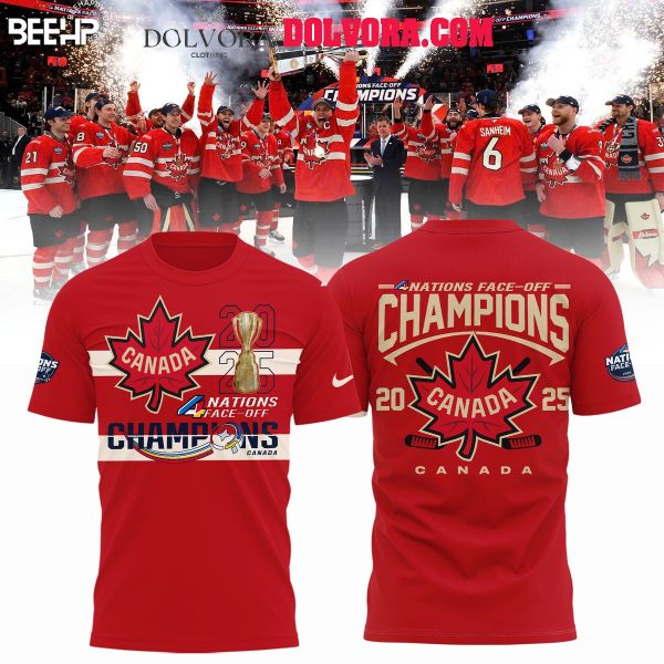 Canada Hockey Is The Champions Of NHL 4 Nations Face Off 2025 Hoodie T-Shirt