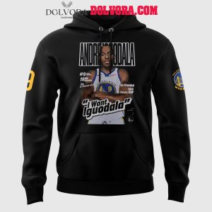 Golden State Warriors Stephen Curry Andre Iguodala I Want Iguodala Hoodie T-Shirt