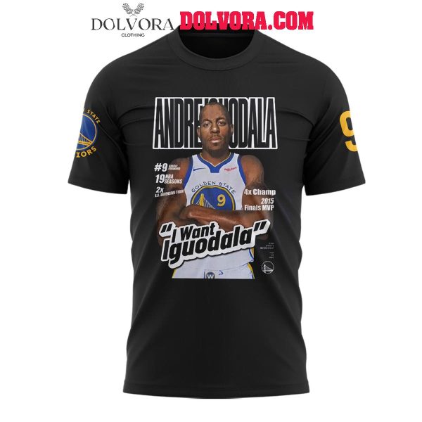 Golden State Warriors Stephen Curry Andre Iguodala I Want Iguodala Hoodie T-Shirt