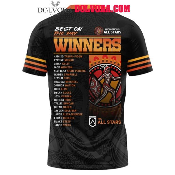 Indigenous All Stars NRL Best On The Day Winner List Team 2025 Hoodie T-Shirt