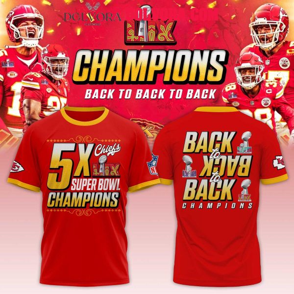 Kansas City Chiefs Back To Back To Back 2025 Super Bowl Champs Hoodie T-Shirt