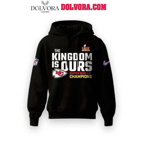 Kansas City Chiefs Super Bowl Champions 5 Cups The Kingdom Is Ours Hoodie T-Shirt