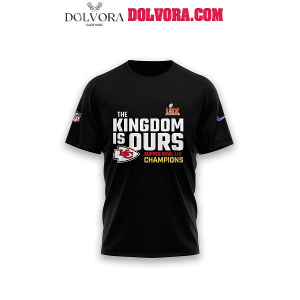 Kansas City Chiefs Super Bowl Champions 5 Cups The Kingdom Is Ours Hoodie T-Shirt