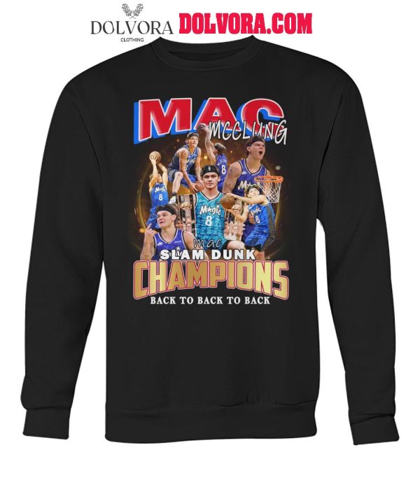 Orlando Magic Mac Mcclung Slam Dunk Champions 2025 Back To Back To Back T-Shirt