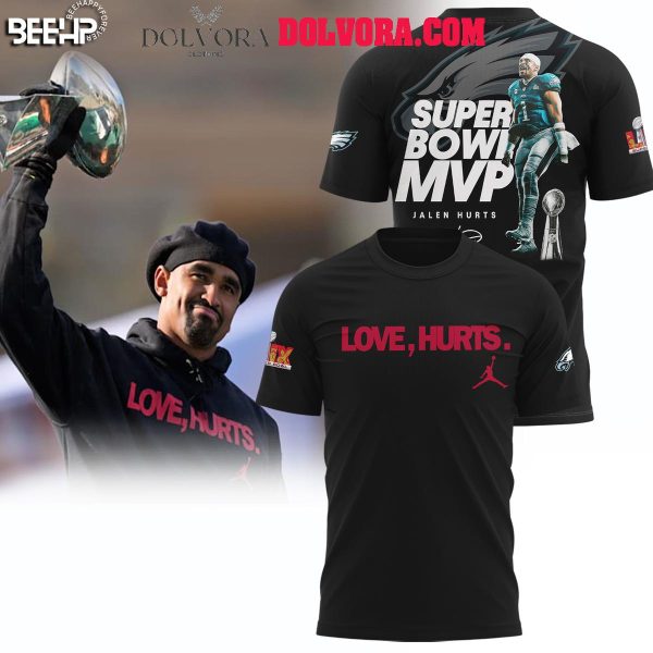 Philadelphia Eagles 2025 Love Hurts Super Bowl LIX Champions Hoodie T-Shirt Black