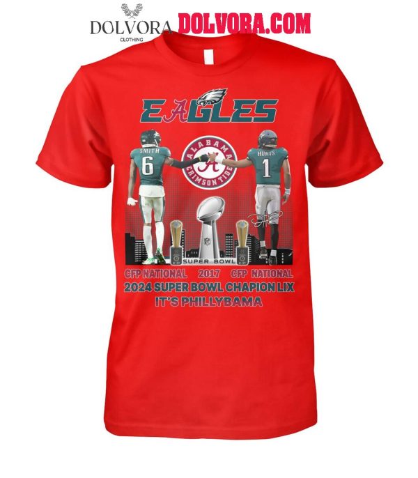 Philadelphia Eagles Alabama Crimson Tide 2024 Super Bowl Phillybama T-Shirt