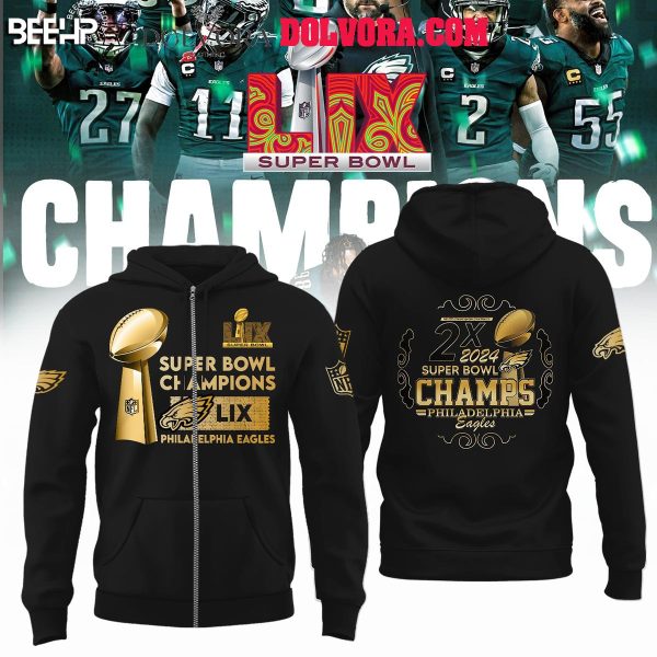 Philadelphia Eagles Champions Of Super Bowl LIX 2025 2X Time Hoodie Tshirt