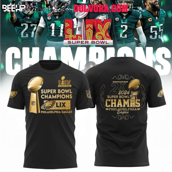 Philadelphia Eagles Champions Of Super Bowl LIX 2025 2X Time Hoodie Tshirt