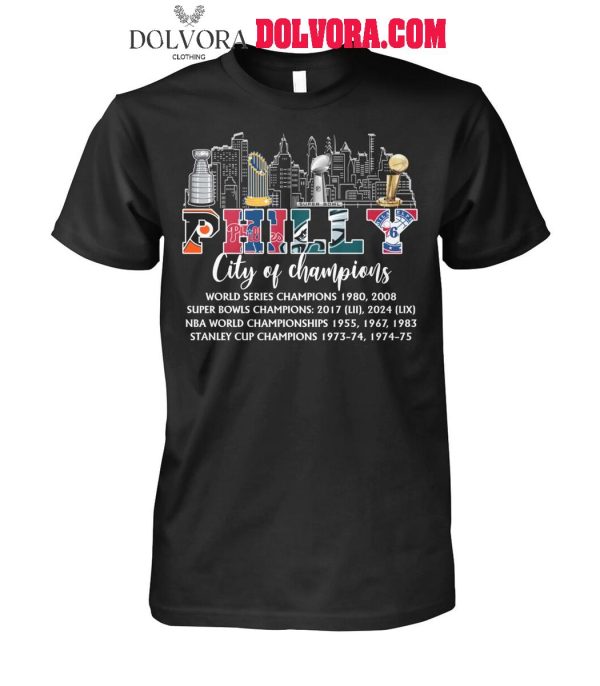 Philadelphia Eagles Flyers Phillies Philadelphia 76ers City Of Champions T-Shirt