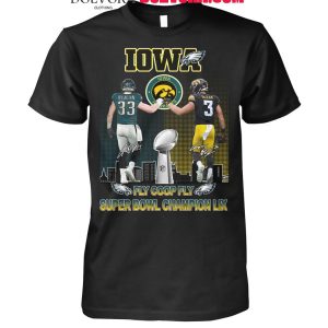 Philadelphia Eagles Iowa Hawkeyes DeJean Fly Coop Fly Super Bowl Champions LIX T-Shirt