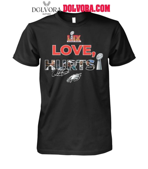 Philadelphia Eagles Love Jalen Hurts Super Bowl Winner 2025 T-Shirt