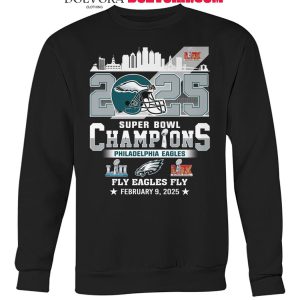 Philadelphia Eagles Super Bowl Champions 2025 Fly Eagles Fly Celebration Tshirt