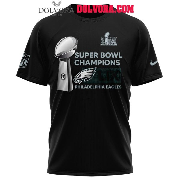 Philadelphia Eagles Super Bowl LIX 2017 2025 Champions 2 Times Hoodie Tshirt