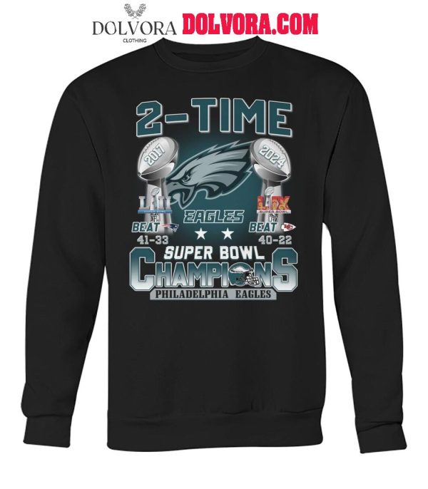 Philadelphia Eagles 2-Time Super Bowl LIX 2017 And 2025 Champions T-Shirt