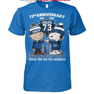 Indianapolis Colts Peanuts 1953-2026 Thank You For 73 Years Of Memories T-Shirt